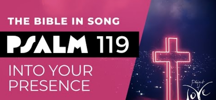 Psalm 119 Bible in Song – 1love1god.com